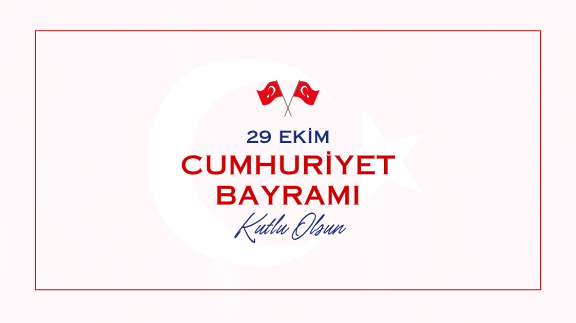 29 Ekim Cumhuriyet Bayramı Kutlu Olsun